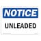 Signmission OSHA Notice, 5" Height, Unleaded Sign, 7" X 5", Landscape OS-NS-D-57-L-18777 - alternate 1